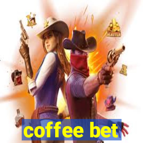 coffee bet